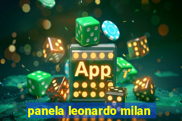 panela leonardo milan